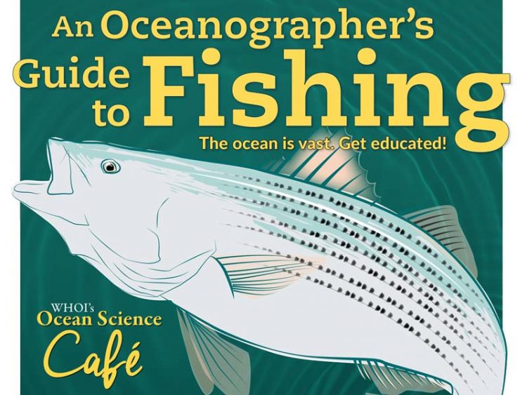 An Oceanographer's Guide To fishing