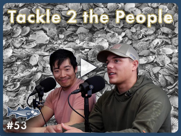 Tackle 2 the People - Podcast #53