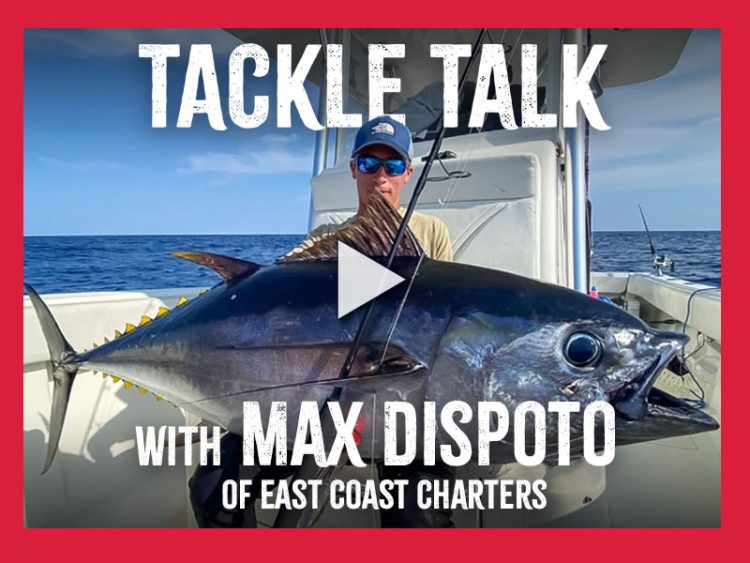 Tackle Talk with Max Dispoto