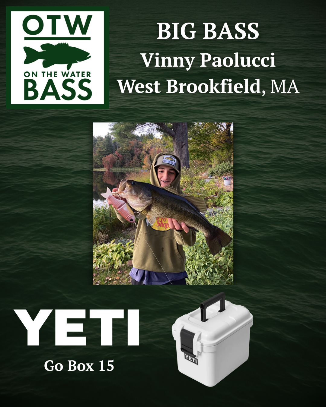 Big Bass of the Week: Vinny Paolucci &mdash; West Brookfield, MA