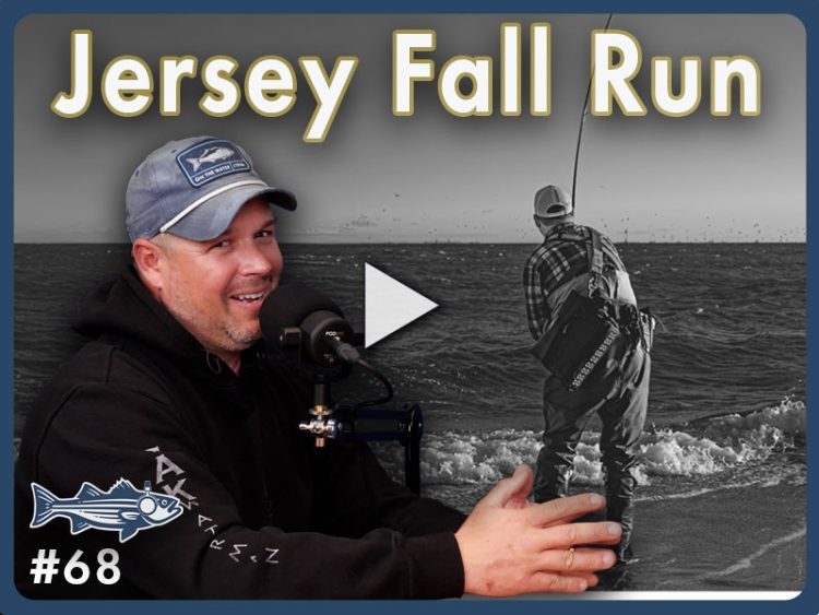 Podcast 68 The New Jersey Fall Run